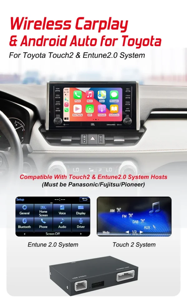 Wireless Apple Carplay and Android Auto integration for Toyota Touch2 & Entune2.0 systems.
